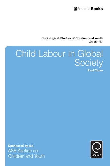 Book cover image for Child Labour in Global Society ISBN: 9781783507795